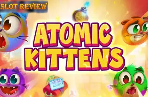 Atomic Kittens Slot Review